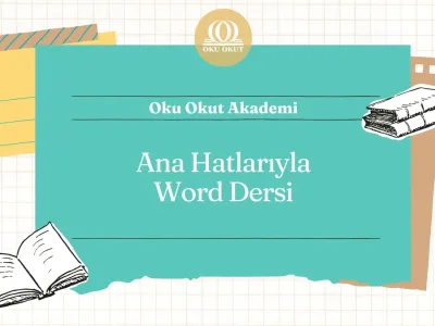 Ana Hatlarıyla Word Dersi