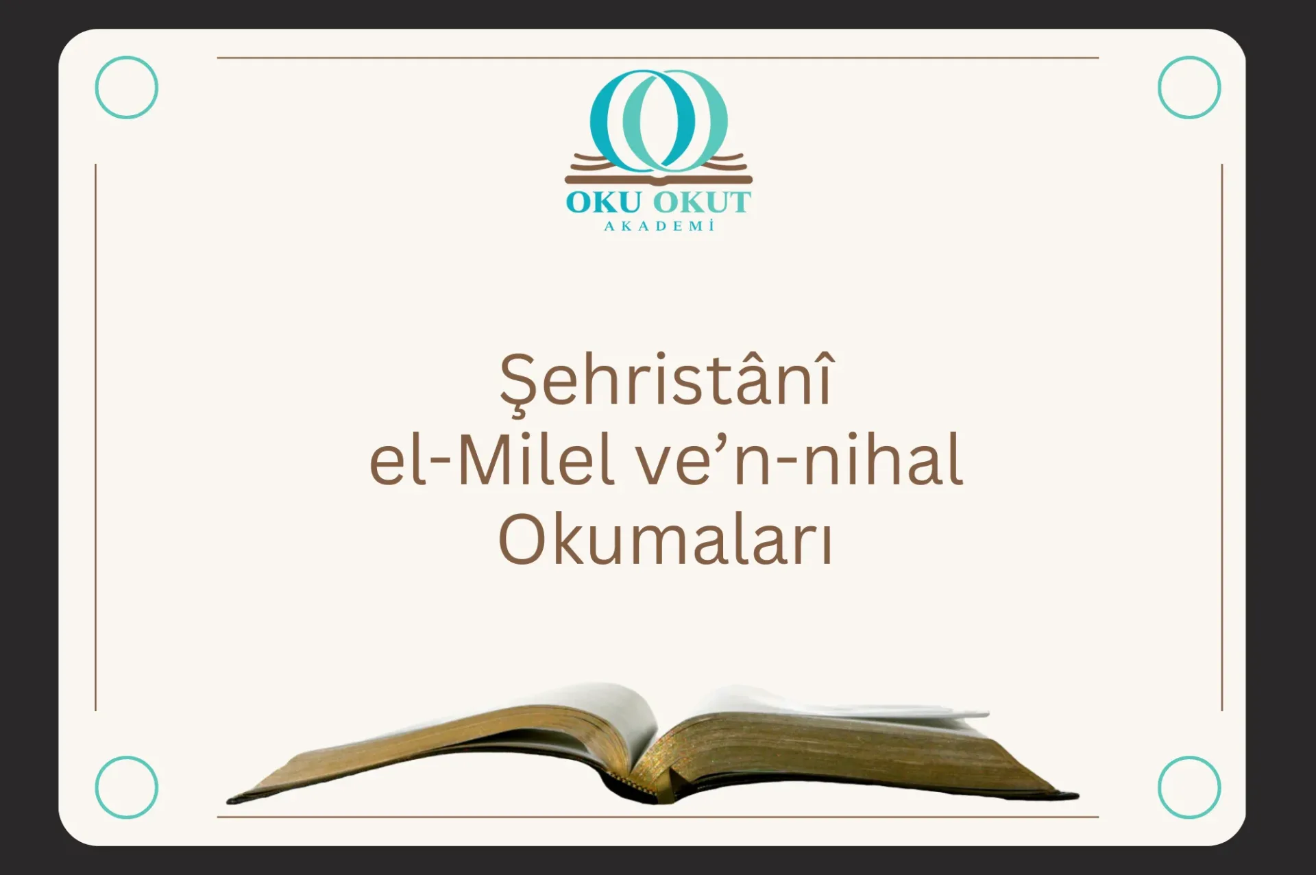 Şehristânî – el-Milel ve’n-nihal Okumaları