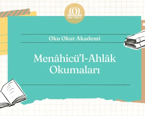 Menâhicü’l-Ahlâk Okumaları