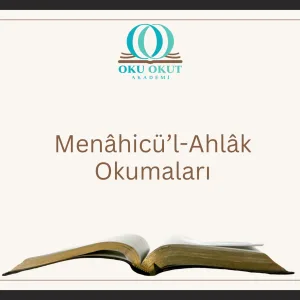 Menâhicü’l-Ahlâk Okumaları