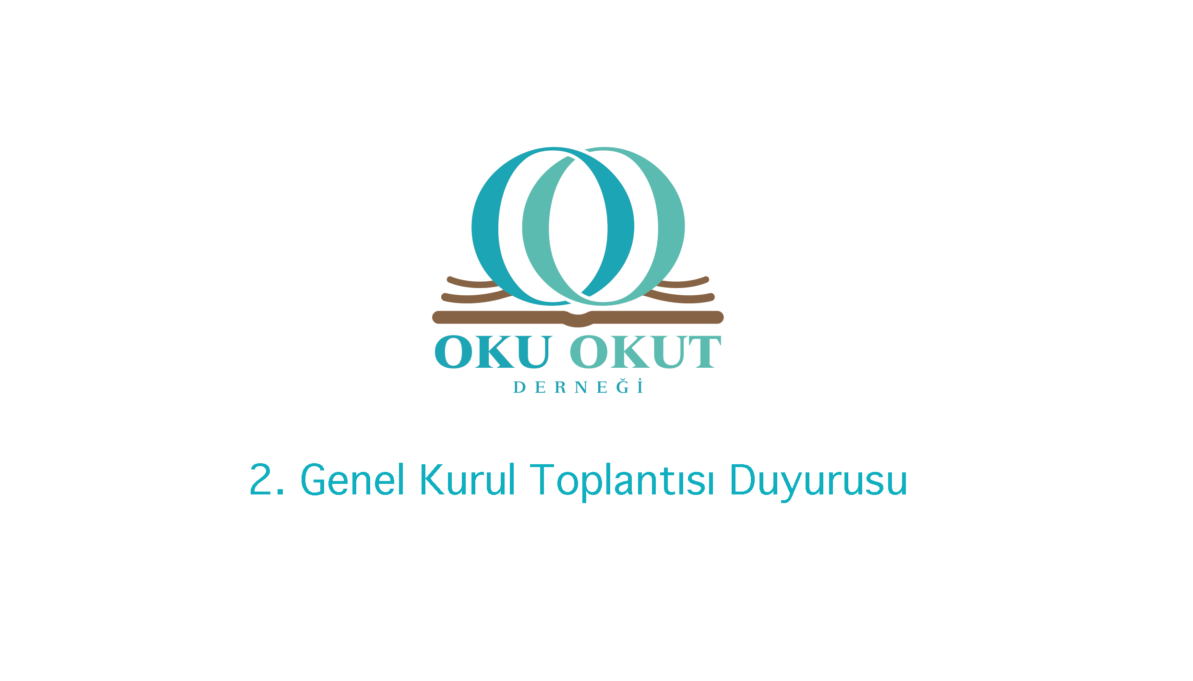 Oku Okut Derneği 2. Genel Kurul Toplantısı