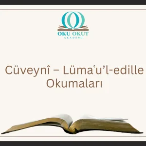 Cüveynî – Lümaʿu’l-edille Okumaları