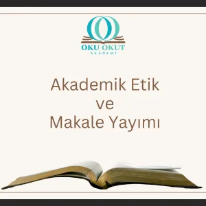 Akademik Etik ve Makale Yayımı