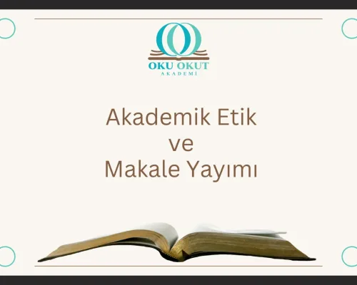 Akademik Etik ve Makale Yayımı