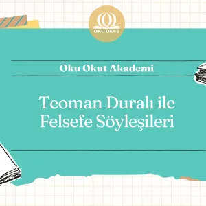 Teoman Duralı ile Felsefe Söyleşileri