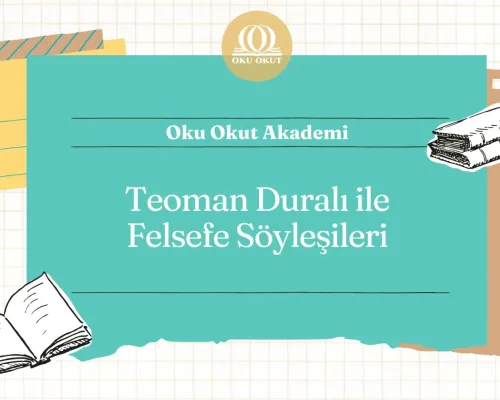 Teoman Duralı ile Felsefe Söyleşileri